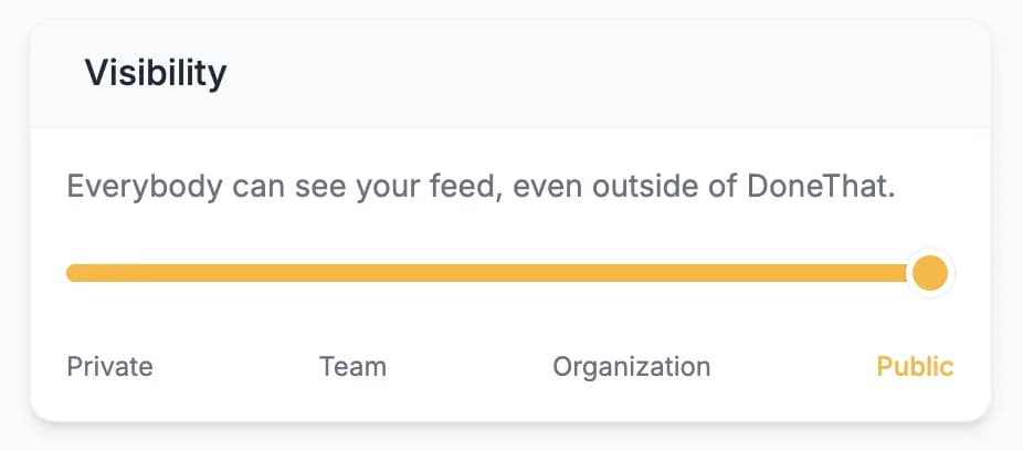 DoneThat visibility settings: private, team, organization, and public